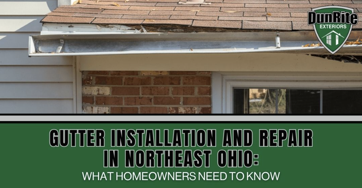 Gutter Installation and Repair in Northeast Ohio: What Homeowners Need to Know